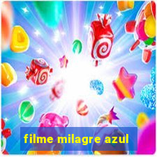 filme milagre azul